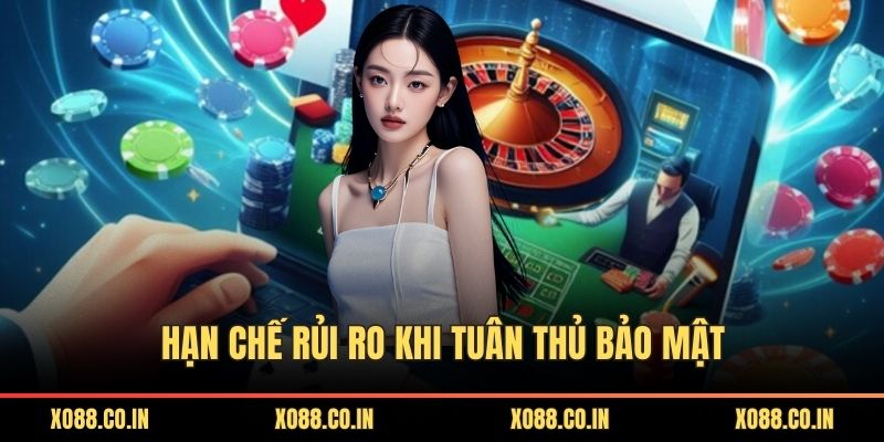 Hạn chế rủi ro khi tuân thủ bảo mật