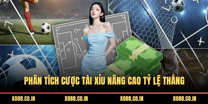 Phân tích cược tài xỉu nâng cao tỷ lệ thắng